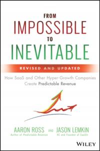From Impossible to Inevitable AARON ROSS