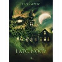 Lato Nocy Dan Simmons Oprawa twarda