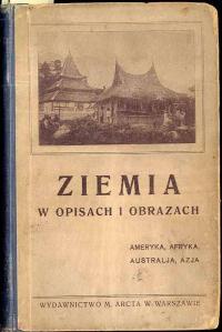 Łaganowski S.: Ziemia w opisach i obrazach 1912