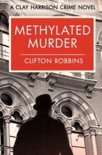 Methylated Murder - Clifton Robbins EBOOK
