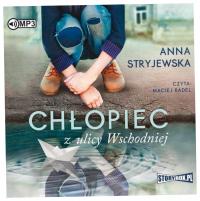 Chłopiec z ulicy Wschodniej Stryjewska Audiobook