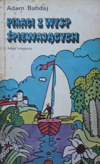 PIRACI Z WYSP ŚPIEWAJĄCYCH - A. BAHDAJ