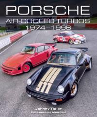 Porsche Air-Cooled Turbos 1974-1996 Tipler Johnny