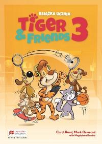 Tiger & Friends 3 PODRĘCZNIK Macmillan