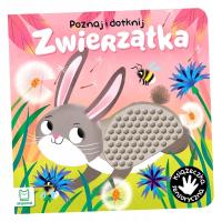 POZNAJ I DOTKNIJ ZWIERZĄTKA KSIĄŻECZKA SENSORYCZNA GRAŻYNA WASILEWICZ