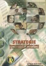 STRATEGIE KOMUNIKACJI SPOŁECZNEJ W ORGANIZACJACH