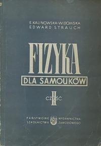 Ewa Kalinowska-Widomska Edward Strauch - Fizyka dla samouków część II