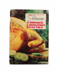 POTRAWY Z DROBIU I DZIKIEGO PTACTWA Krawczyk Rościszewska-Stoyanow WATRA