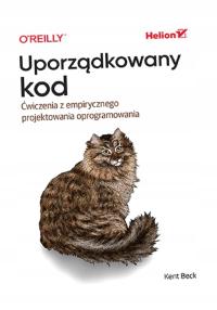 UPORZĄDKOWANY KOD. ĆWICZENIA Z EMPIRYCZNEGO PROJEKTOWANIA OPROGRAMOWANIA