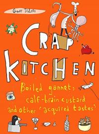 Crap Kitchen: Boiled gannet, calf-brain custard