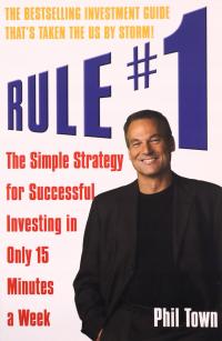 RULE #1: THE SIMPLE STRATEGY FOR SUCCESSFUL INVEST