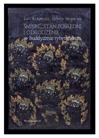 Śmierć, stan pośredni i odrodzenie w buddyzmie...