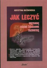 JAK LECZYĆ WĄTROBA TRZUSTKA DROGI ŻÓŁCIOWE