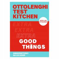 Ottolenghi test kitchen. Extra Good Things. Smakowitości na co dzień
