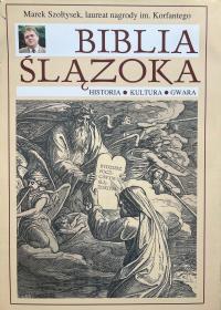 BIBLIA ŚLĄZOKA - M. SZOŁTYSEK