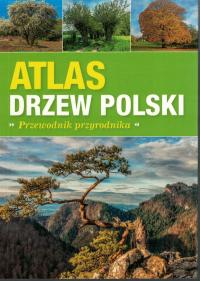 Польский атлас деревьев. Путеводитель натуралиста