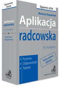 Aplikacja radcowska 2024 Pytania od + testy online Mariusz Stepaniuk