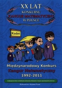 XX lat konkursu Kangur Matematyczny w Polsce Praca zbiorowa