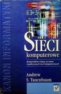 Sieci komputerowe Kompendium wiedzy na temat współczesnych sieci