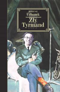 Zły Tyrmand - Mariusz Urbanek | Ebook