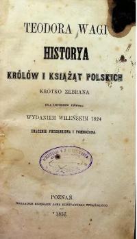 Historya królów i książąt polskich / Żywoty znakomitych Polaków ok 1857 r.