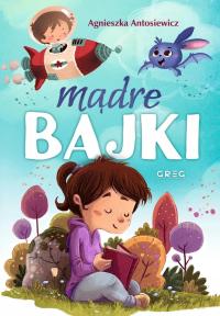 Mądre bajki TW GREG Agnieszka Antosiewicz Greg