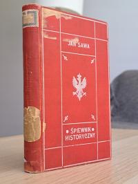 1905 rok. Śpiewnik Historyczny 1767-1863. Jan Sawa (Konopnicka)