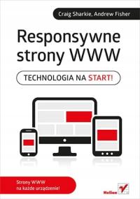 Responsywne strony WWW. Technologia na start !
