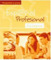 Espanol Profesional 1 ćwiczenia Praca zbiorowa