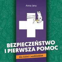 Bezpieczeństwo i pierwsza pomoc dla dzieci i nastolatków