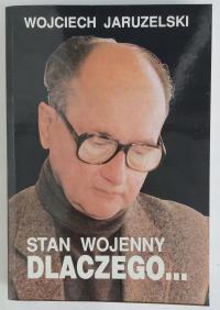 Stan wojenny dlaczego Jaruzelski