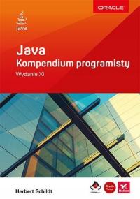 Java. Kompendium programisty, wydanie XI Herbert S