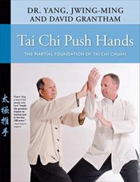 Tai Chi Push Hands DR. JWING-MING YANG