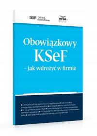 Obowiązkowy KSeF – jak wdrożyć w firmie