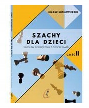 Szachy dla dzieci Część 2 Suchowierski Łukasz