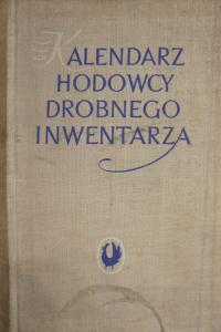 KALENDARZ HODOWCY DROBNEGO INWENTARZA PWRiL 1956