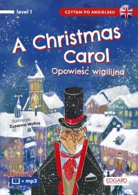 A Christmas Carol Opowieść wigilijna Ch.Dickens
