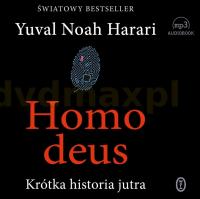 1CD. Homo Deus. Krótka historia jutra - Yuval Noah Harari