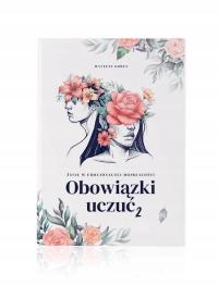 Obowiązki uczuć 2: Życie w emocjonalnej dojrzałości KOBUS Mateusz