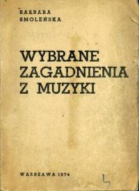 Smoleńska - WYBRANE ZAGADNIENIA Z MUZYKI 1974r.