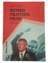 Антони Дудек польский политическая история 1989-2005 Твердый переплет