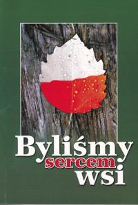 Bataliony Chłopskie Krasnystaw Byliśmy sercem wsi