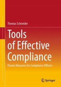 Tools of Effective Compliance: Proven Measures for Compliance Officers