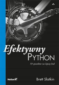 Efektywny Python. 59 sposobów na lepszy kod