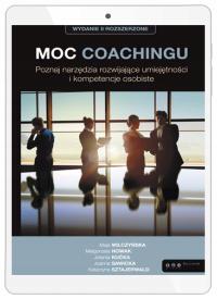 Moc coachingu. Poznaj narzędzia rozwijające