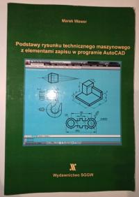 PODSTAWY RYSUNKU TECHNICZNEGO MASZYNOWEGO AUTOCAD