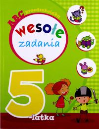 ABC przedszkolaka. Wesołe zadania 5-latka Elżbieta Lekan