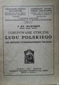 Ugrupowanie etniczne ludu polskiego J. St. Bystroń 1925