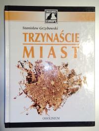 Trzynaście miast Stanisław Grzybowski 2000