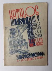 KATALOG WYSTAWY POLSKIEGO PRZEMYSŁU HANDLU RZEMIOSŁA ZAGŁĘBIA DĄBROWSKIEGO